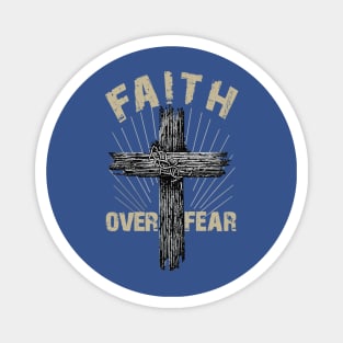 Faith Over Fear 1 Magnet